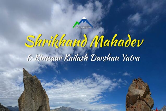 Shrikhand Mahadev & Kinnaur Kailash Darshan