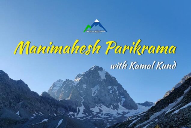 Manimahesh Kailash with Kamal Kund
